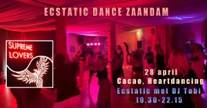 28 april Cacao ceremonie & Ecstatic Dance Zaandam