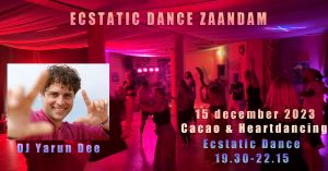 15 December, Cacao, Heartdancing® & DJ Yarun Dee